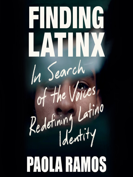 Title details for Finding Latinx by Paola Ramos - Wait list